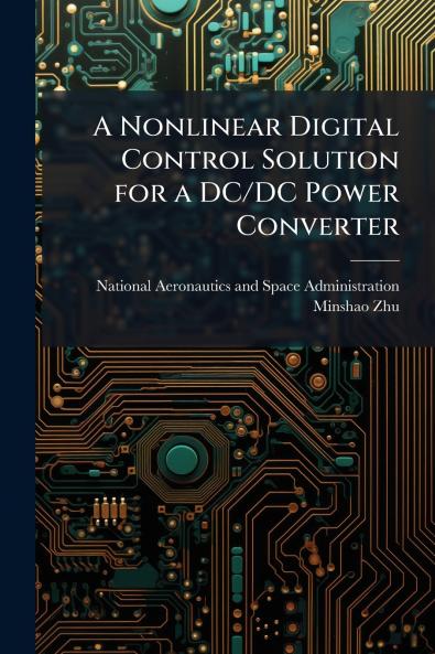 A Nonlinear Digital Control Solution for a DC/DC Power Converter