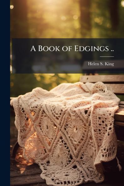 A Book of Edgings ..