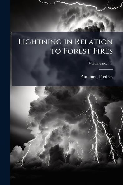Lightning in Relation to Forest Fires