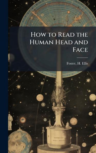 How to Read the Human Head and Face