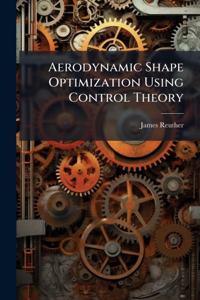 Aerodynamic Shape Optimization Using Control Theory