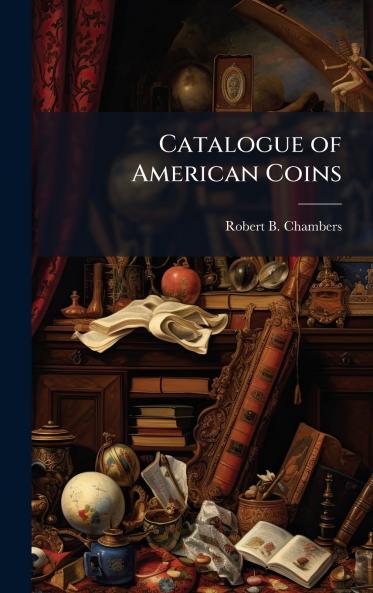Catalogue of American Coins