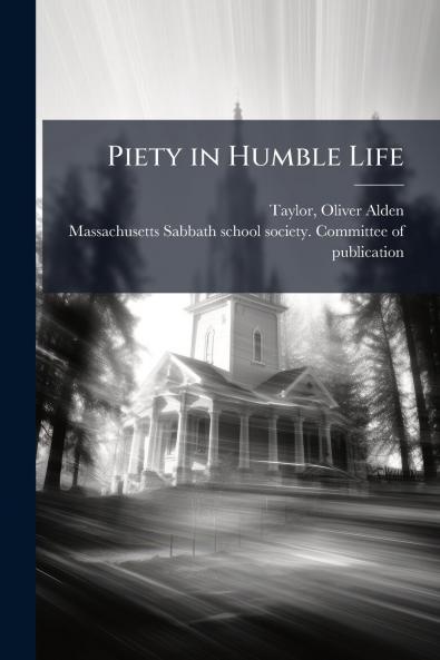 Piety in Humble Life