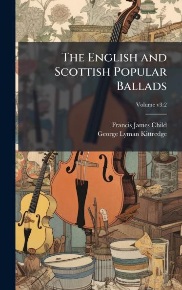The English and Scottish Popular Ballads