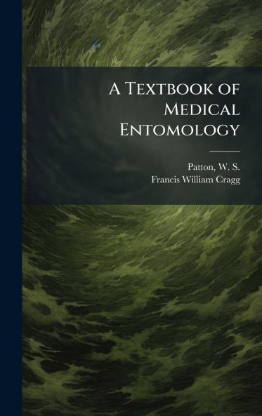 A Textbook of Medical Entomology