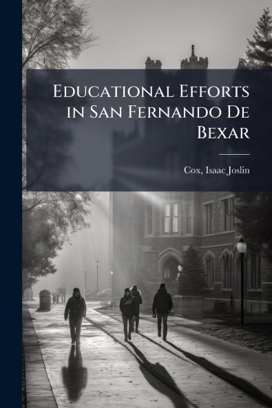 Educational Efforts in San Fernando De Bexar