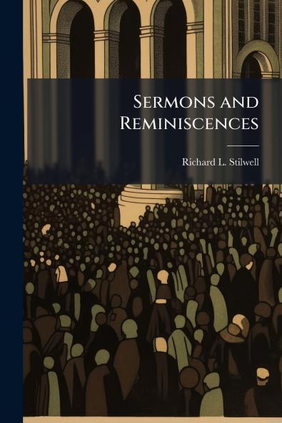 Sermons and Reminiscences