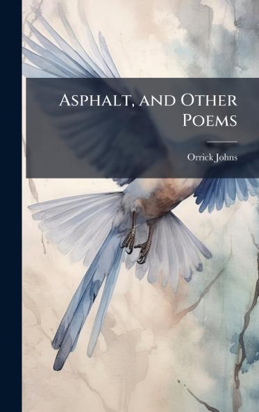 Asphalt and Other Poems