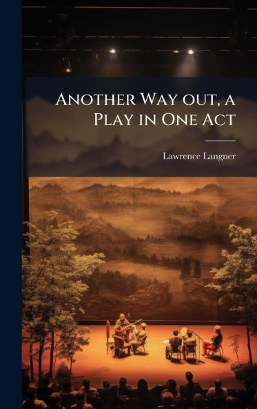 Another Way out a Play in One Act