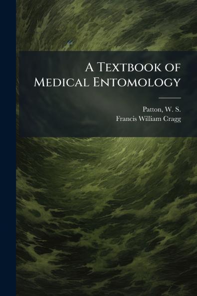 A Textbook of Medical Entomology