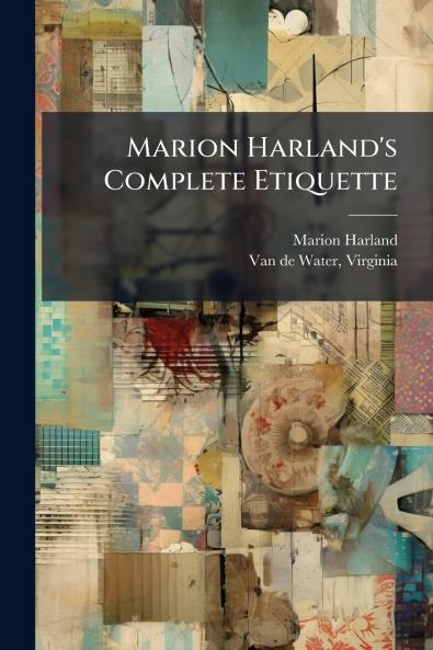 Marion Harland's Complete Etiquette