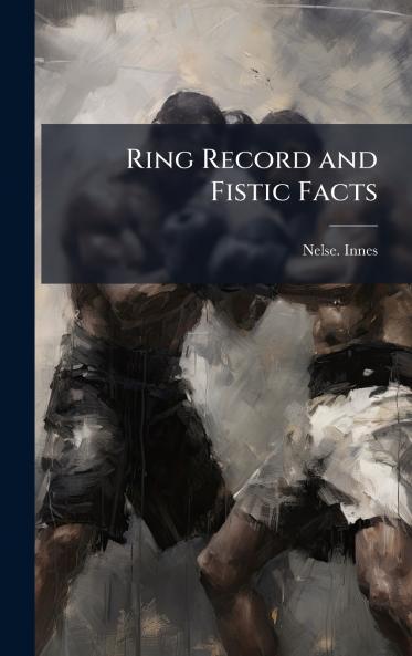 Ring Record and Fistic Facts