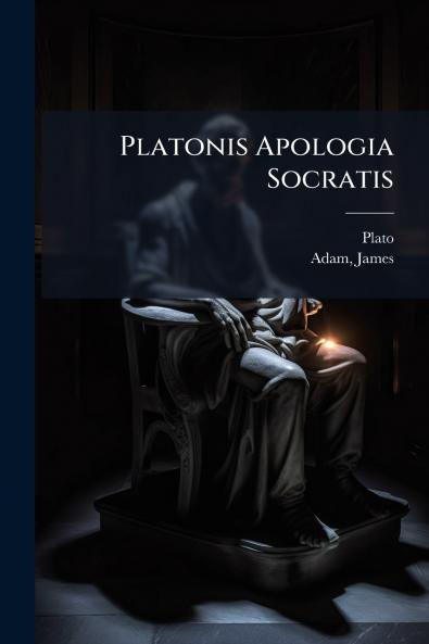 Platonis Apologia Socratis