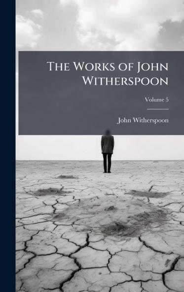 The Works of John Witherspoon