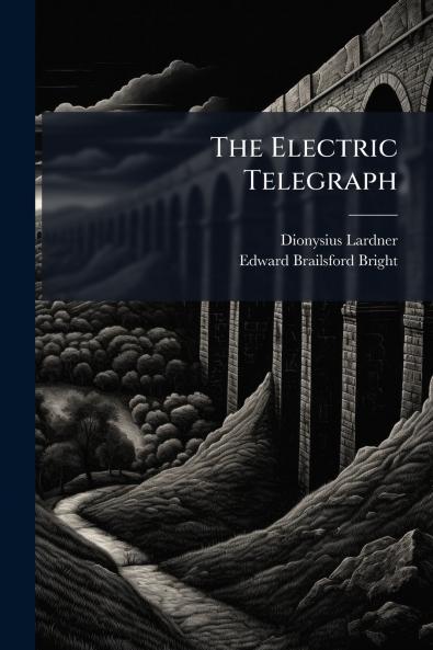 The Electric Telegraph