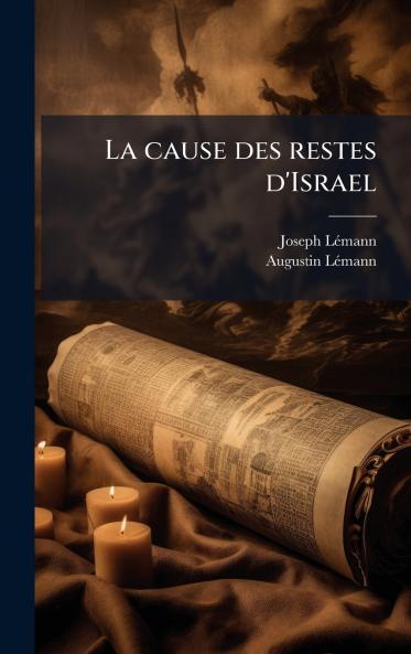 La cause des restes d'Israel