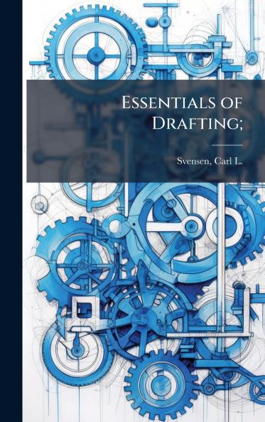 Essentials of Drafting;