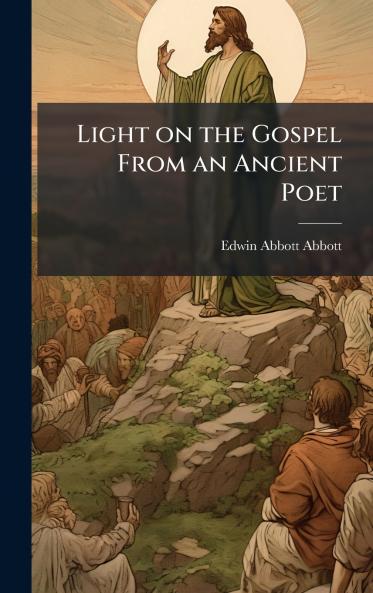 Light on the Gospel From an Ancient Poet