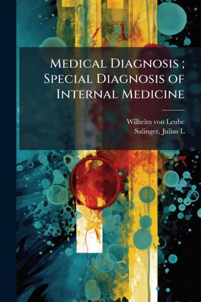 Medical Diagnosis ; Special Diagnosis of Internal Medicine