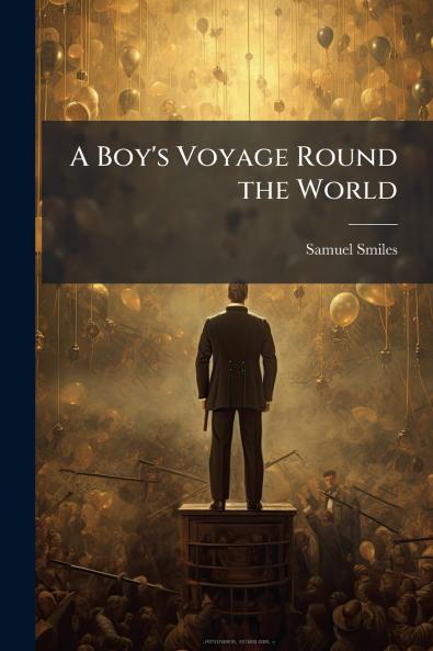 A Boy's Voyage Round the World