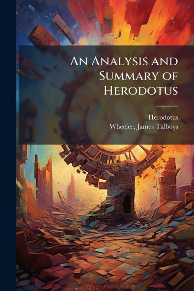 An Analysis and Summary of Herodotus