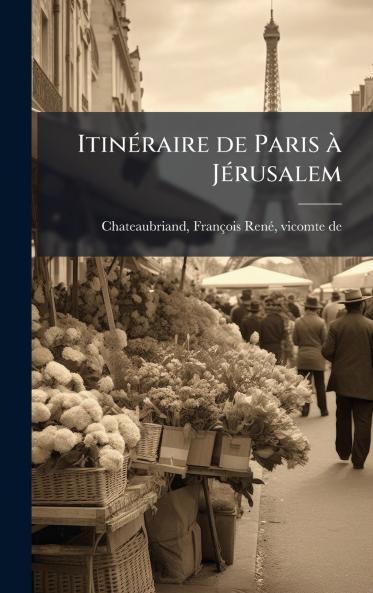 ItineÌraire de Paris aÌ JeÌrusalem