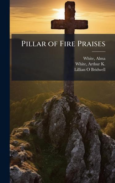 Pillar of Fire Praises