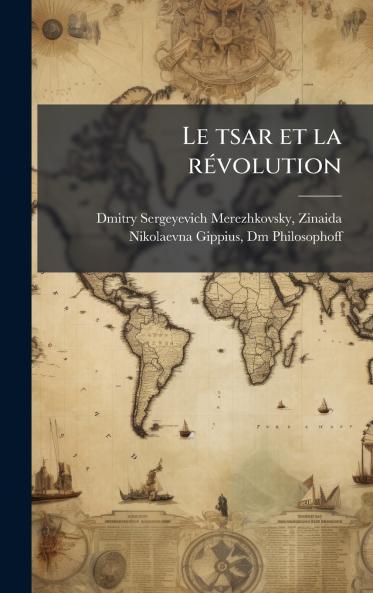 Le tsar et la rÃ©volution
