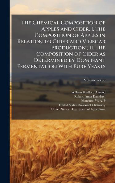 The Chemical Composition of Apples and Cider. I. The Composition of Apples in Relation to Cider and Vinegar Production ; II. The Composition of Cider as Determined by Dominant Fermentation With Pure Yeasts