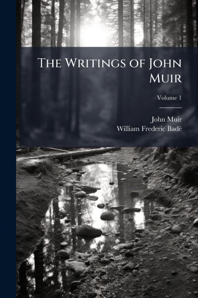 The Writings of John Muir