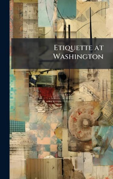 Etiquette at Washington