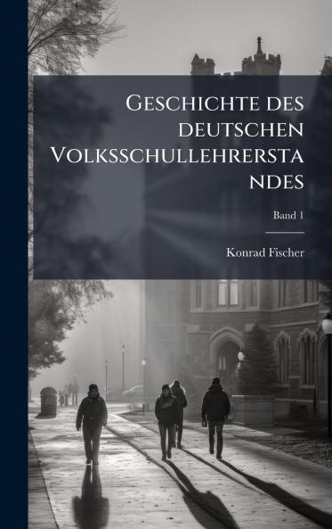 Geschichte des deutschen Volksschullehrerstandes