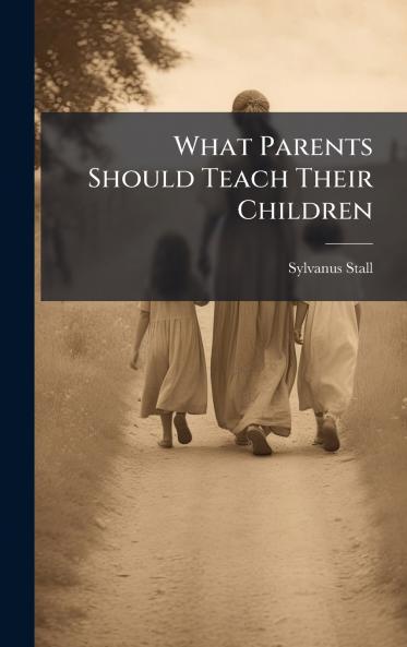What Parents Should Teach Their Children