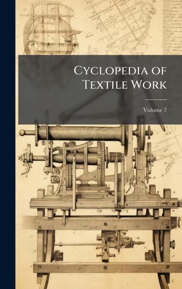 Cyclopedia of Textile Work