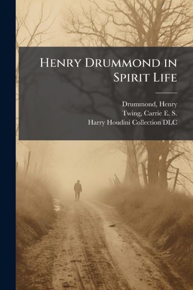 Henry Drummond in Spirit Life