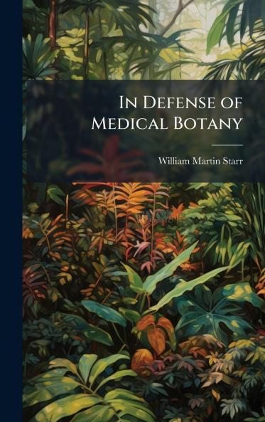 In Defense of Medical Botany