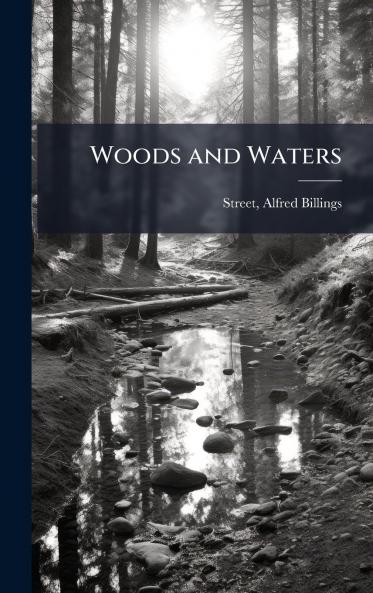 Woods and Waters