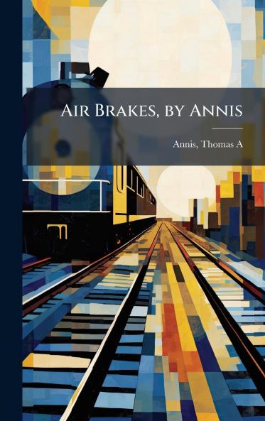 Air Brakes by Annis