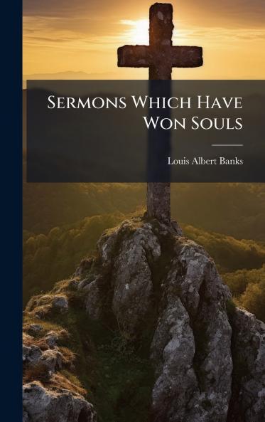 Sermons Which Have Won Souls