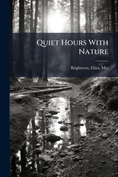 Quiet Hours With Nature