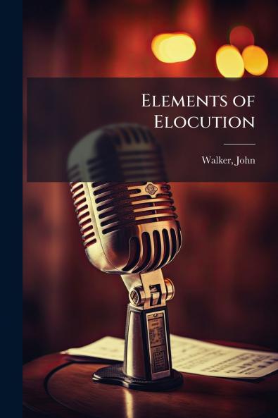 Elements of Elocution