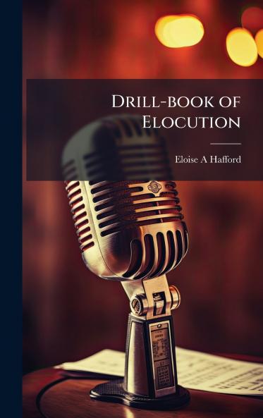 Drill-book of Elocution