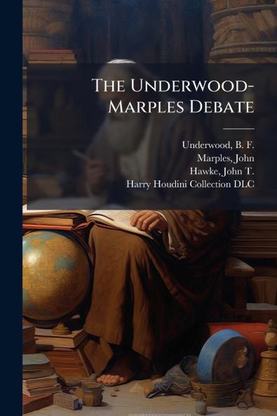 The Underwood-Marples Debate