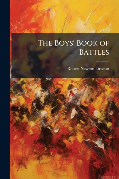 The Boys' Book of Battles