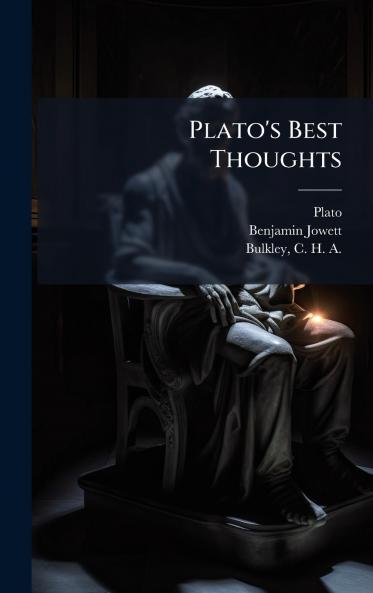 Plato's Best Thoughts