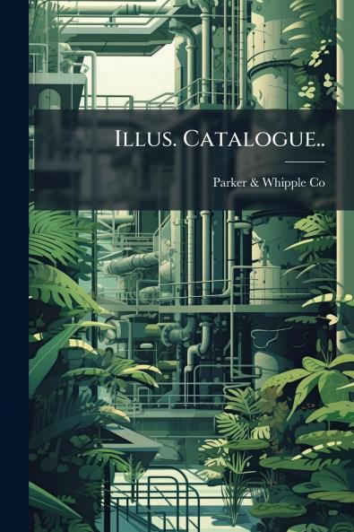 Illus. Catalogue..