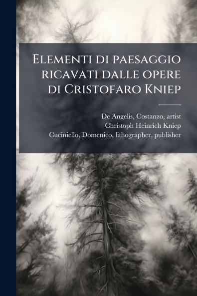 Elementi di paesaggio ricavati dalle opere di Cristofaro Kniep