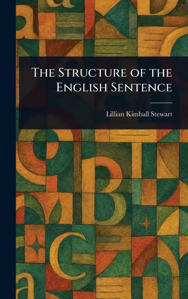 The Structure of the English Sentence