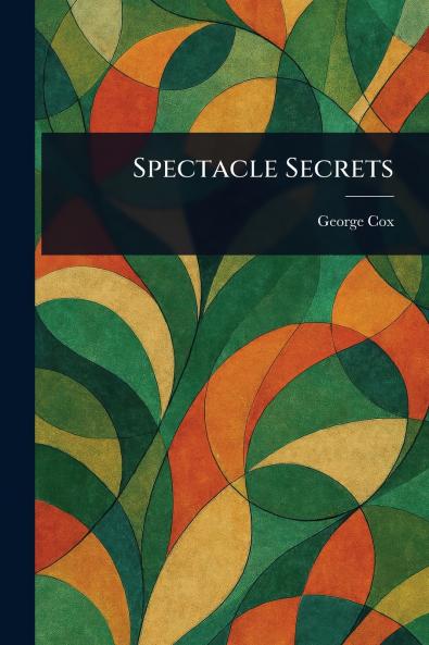 Spectacle Secrets