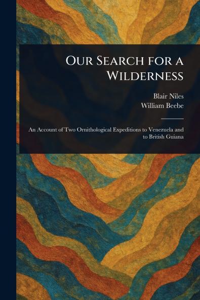 Our Search for a Wilderness